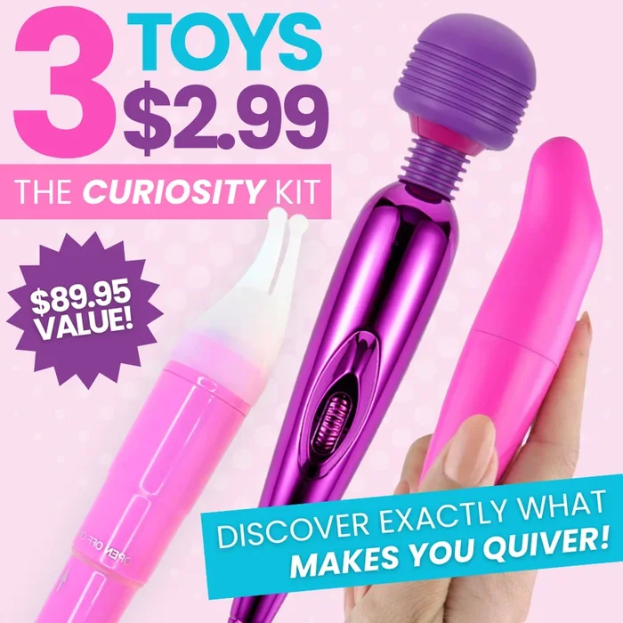 3 Toy Bundle | The Curiosity Kit – Discover Exactly What Makes You Quiver with Excitement!