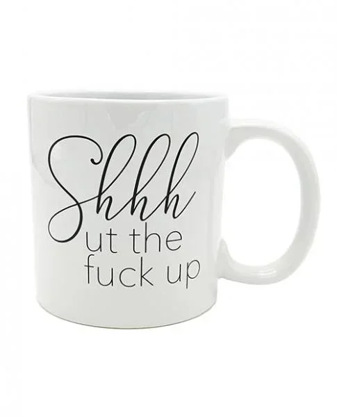 Attitude Mug Shhhut The Fuck Up – 22 Oz
